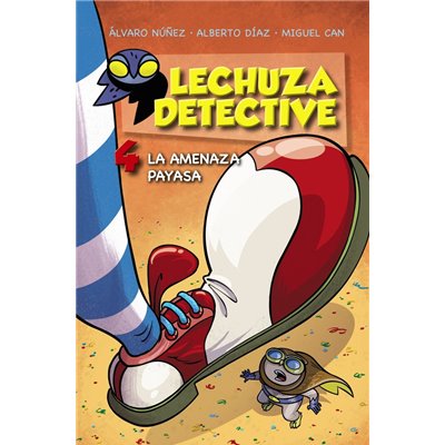 LECHUZA DETECTIVE 4 LA AMENAZA PAYASA