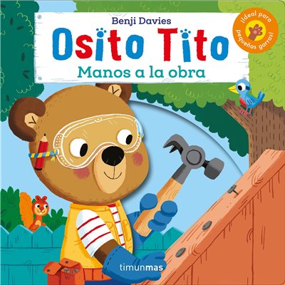 OSITO TITO MANOS A LA OBRA!