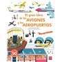 GRAN LIBRO DE LOS AVIONES Y LOS AEROPUERTOS,EL