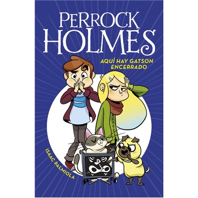 PERROCK HOLMES 5 AQUI HAY GATSON ENCERRADO