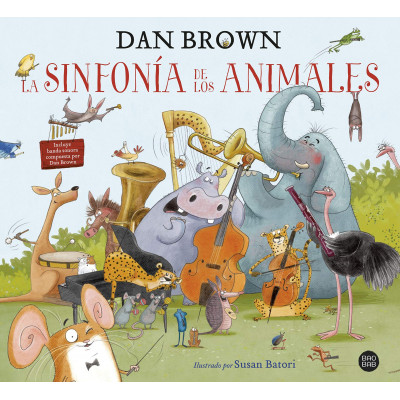 La sinfonía de los animales: El primer libro infantil de Dan Brown (Baobab)
