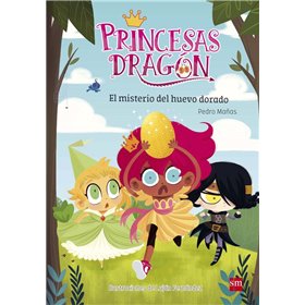 El Misterio Del Huevo Dorado. Princesas Dragon.