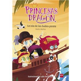 La Isla De Las Hadas Pirata. Princesas Dragon.