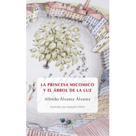LA PRINCESA MICOMICO Y EL ARBOL DE LUZ